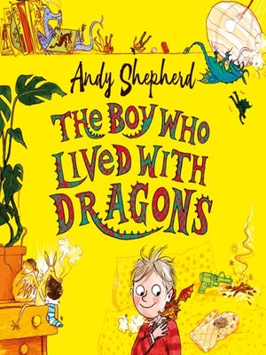 cover image of The Boy Who Lived with Dragons (The Boy Who Grew Dragons 2)
